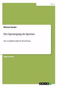 Spaziergang als Sportart