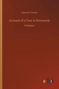 Account of a Tour in Normandy