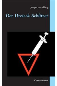Der Dreieck-Schlitzer