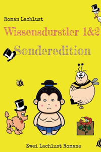 Wissensdurstler 1 & 2