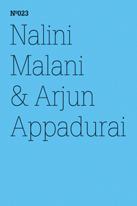 Nalini Malani & Arjun Appadurai: The Morality of Refusal