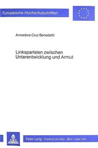 Linksparteien zwischen Unterentwicklung und Armut