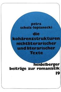 Die Kohaerenzstrukturen nichtliterarischer und literarischer Texte