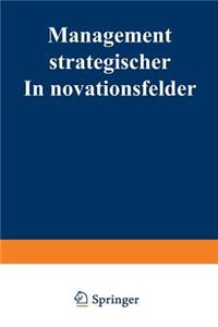 Management strategischer Innovationsfelder