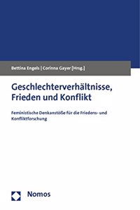 Geschlechterverhaltnisse, Frieden Und Konflikt