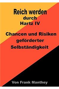 Reich werden durch Hartz IV