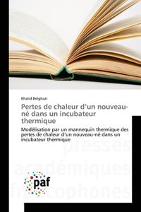 Pertes de chaleur d'un nouveau-né dans un incubateur thermique