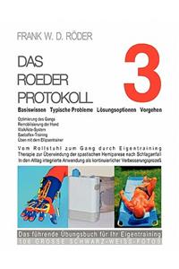 ROEDER PROTOKOLL 3 - Basiswissen - Typische Probleme - Lösungsoptionen - Vorgehen - Optimierung des Gangs-Remobilisierung der Hand -PB-106 GROSSE SCHWARZ-WEISS FOTOS