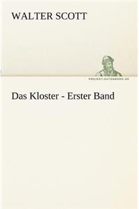 Das Kloster - Erster Band