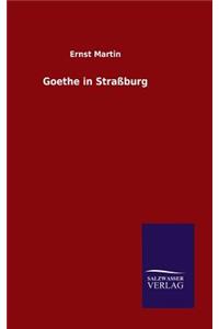 Goethe in Straßburg