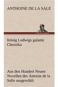 Konig Ludwigs Galante Chronika