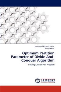 Optimum Partition Parameter of Divide-And-Conquer Algorithm