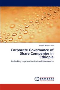 Corporate Governance of Share Companies in Ethiopia