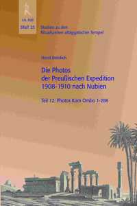 Die Photos Der Preussischen Expedition 1908-1910 Nach Nubien