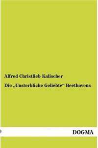 Unsterbliche Geliebte Beethovens