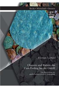 Chancen und Risiken des Cash Pooling bei der GmbH