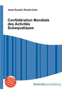 Confederation Mondiale Des Activites Subaquatiques
