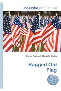 Ragged Old Flag