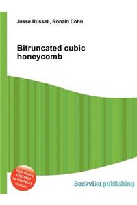Bitruncated Cubic Honeycomb