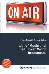 List of Music and the Spoken Word Broadcasts