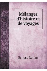 Me Langes d'Histoire Et de Voyages