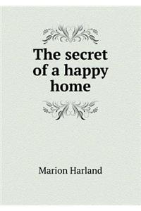 The secret of a happy home