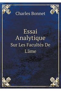 Essai Analytique Sur Les Facultés de l'Âme