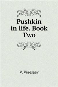 Pushkin in Life. Book Two