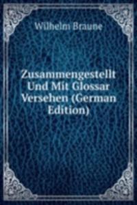 Zusammengestellt Und Mit Glossar Versehen (German Edition)
