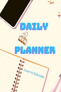 Daily Planner - Achieve Your Goals and Increase Your Productivity, Establish Daily Workflow.