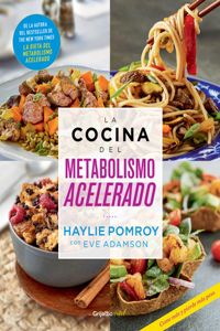 Cocina del Metabolismo Acelerado / Cooking for a Fast Metabolism