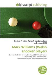 Mark Williams (Welsh Snooker Player)