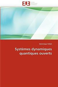 Systèmes Dynamiques Quantiques Ouverts