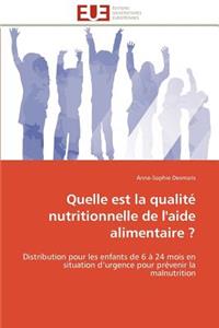 Quelle est la qualité nutritionnelle de l'aide alimentaire ?