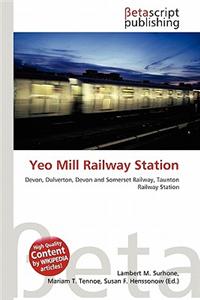 Yeo Mill Railway Station