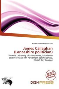 James Callaghan (Lancashire Politician)
