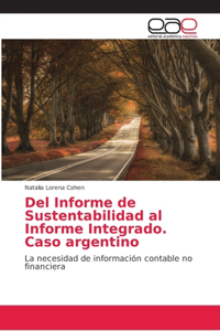 Del Informe de Sustentabilidad al Informe Integrado. Caso argentino