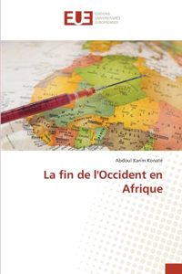 fin de l'Occident en Afrique