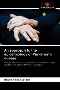 An approach to the epidemiology of Parkinson's disease