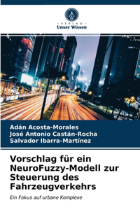 Vorschlag für ein NeuroFuzzy-Modell zur Steuerung des Fahrzeugverkehrs