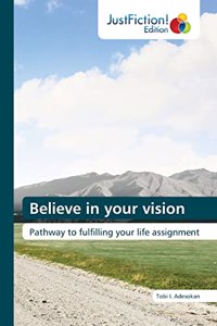 Believe in your vision