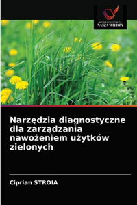 Narzędzia diagnostyczne dla zarządzania nawożeniem użytków zielonych