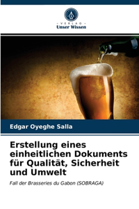 Erstellung eines einheitlichen Dokuments für Qualität, Sicherheit und Umwelt