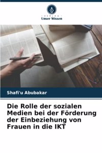 Rolle der sozialen Medien bei der Förderung der Einbeziehung von Frauen in die IKT