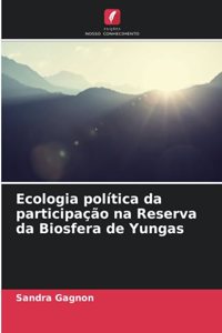 Ecologia política da participação na Reserva da Biosfera de Yungas