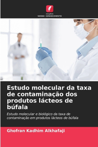 Estudo molecular da taxa de contaminação dos produtos lácteos de búfala