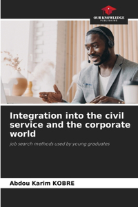 Integration into the civil service and the corporate world