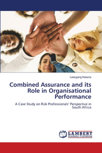 Combined Assurance and its Role in Organisational Performance