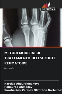Metodi Moderni Di Trattamento Dell'artrite Reumatoide