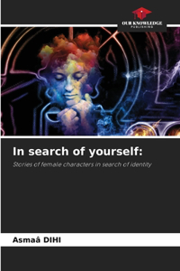 In search of yourself